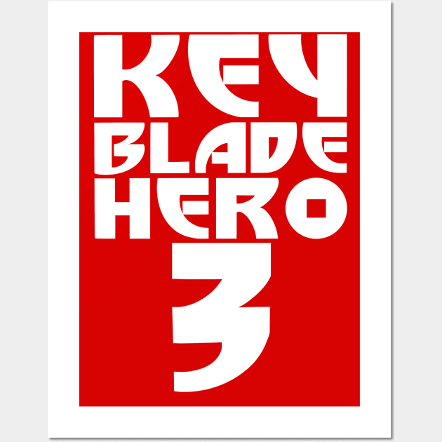 Keyblade Hero 3 (White Text) Wall Art by ImaginativeJoy